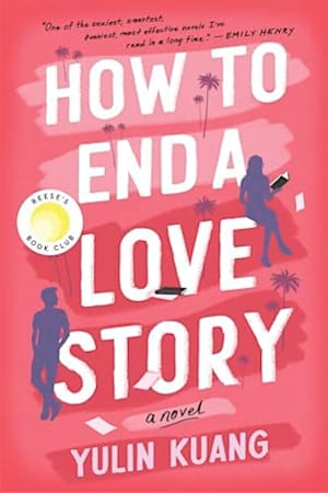 Book cover for How to End a Love Story by Yulin Kuang