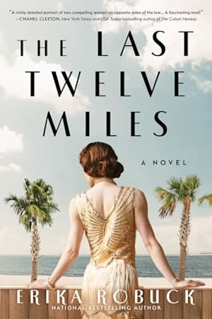 Book cover for The Last Twelve Miles: A Novel by Erika Robuck