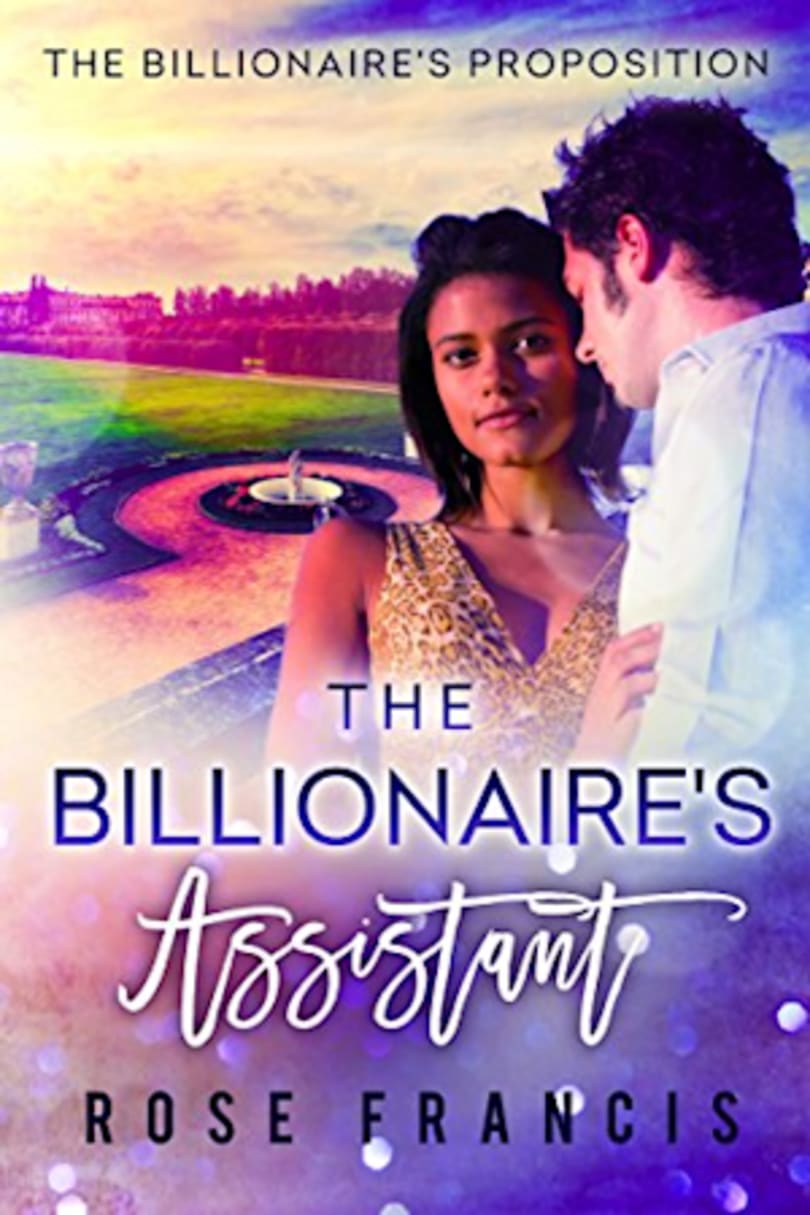 The Billionaire's Assistant by Rose Francis - BookBub