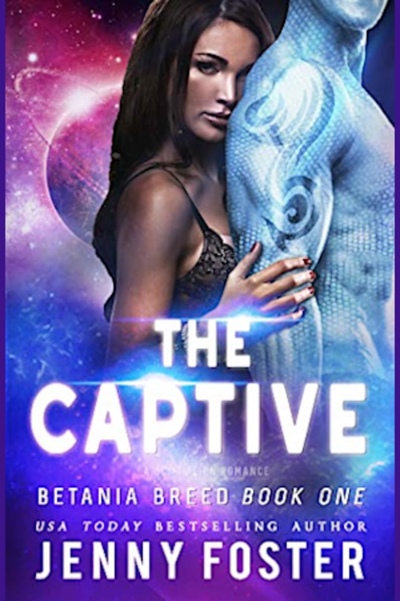 The Captive (Revised Edition): A Sci-Fi Alien Romance (Betania  Breed Book 1) eBook : Foster, Jenny: Kindle Store