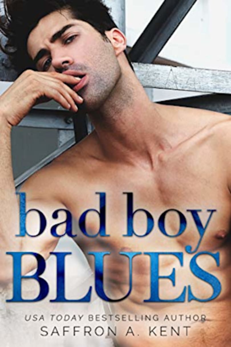 Mary Moody Hard Fucking In Hd - Bad Boy Blues by Saffron A. Kent - BookBub
