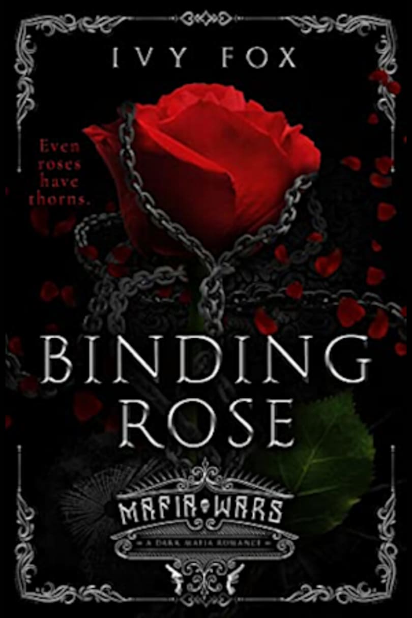 Binding Rose: A Dark Mafia Romance (Mafia Wars) by Ivy Fox - BookBub
