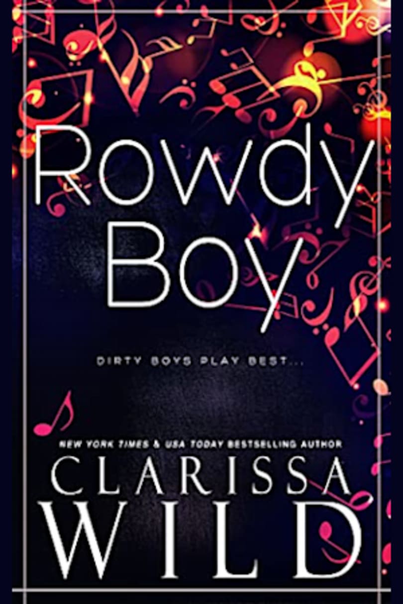 Rowdy Boy (A High School Bully Romance) by Clarissa Wild - BookBub