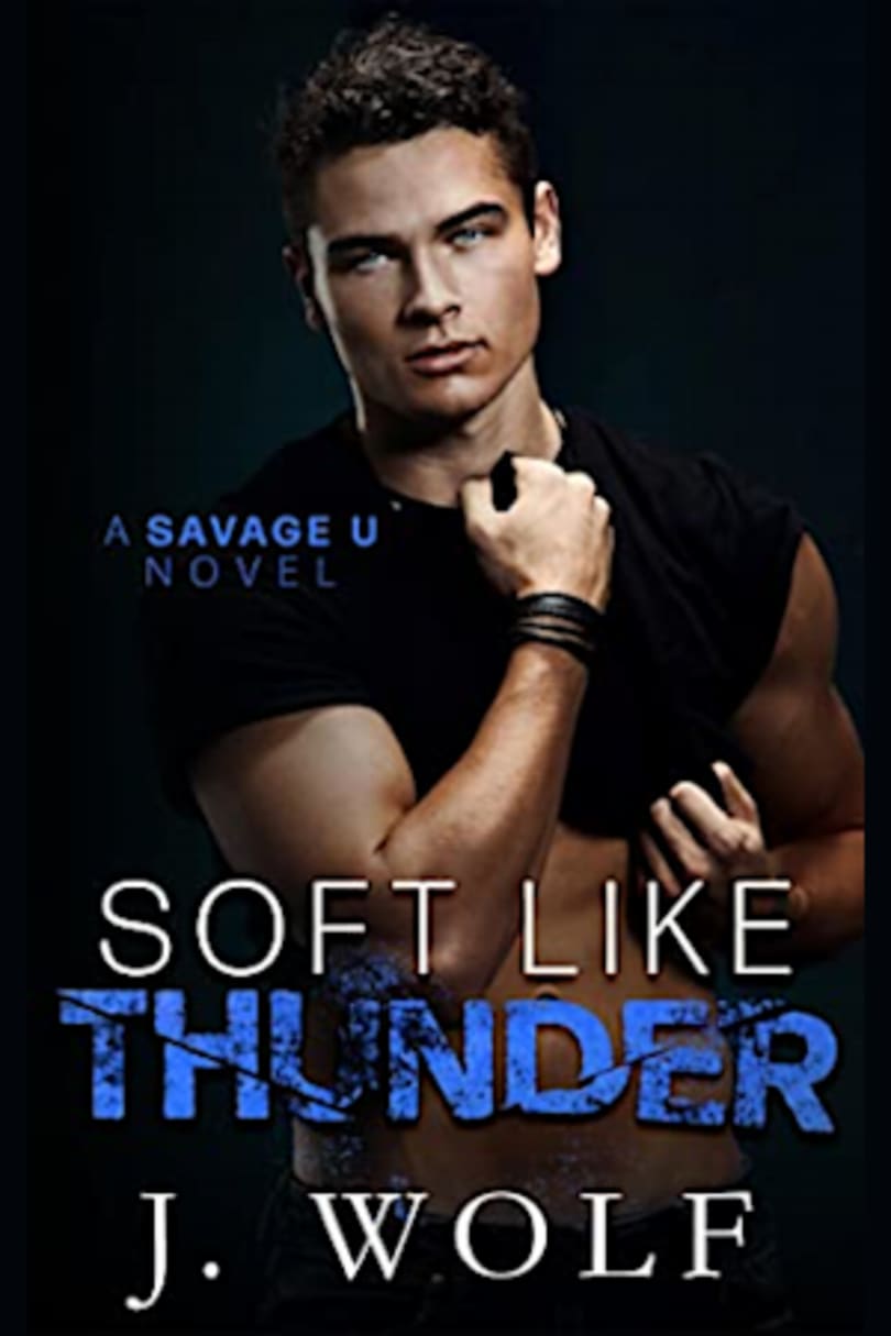 Soft Like Thunder: A Dark College Romance (Savage U) by Julia Wolf - BookBub