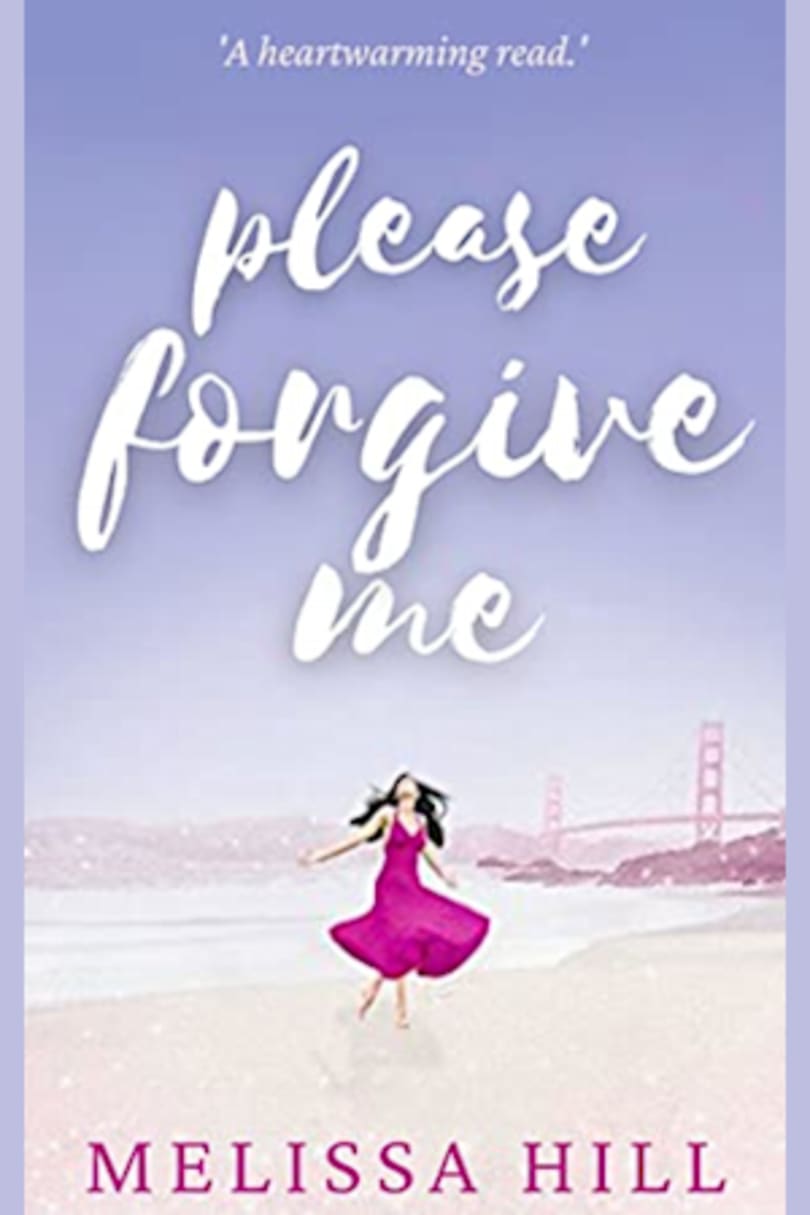 Please Forgive Me by Melissa Hill - BookBub