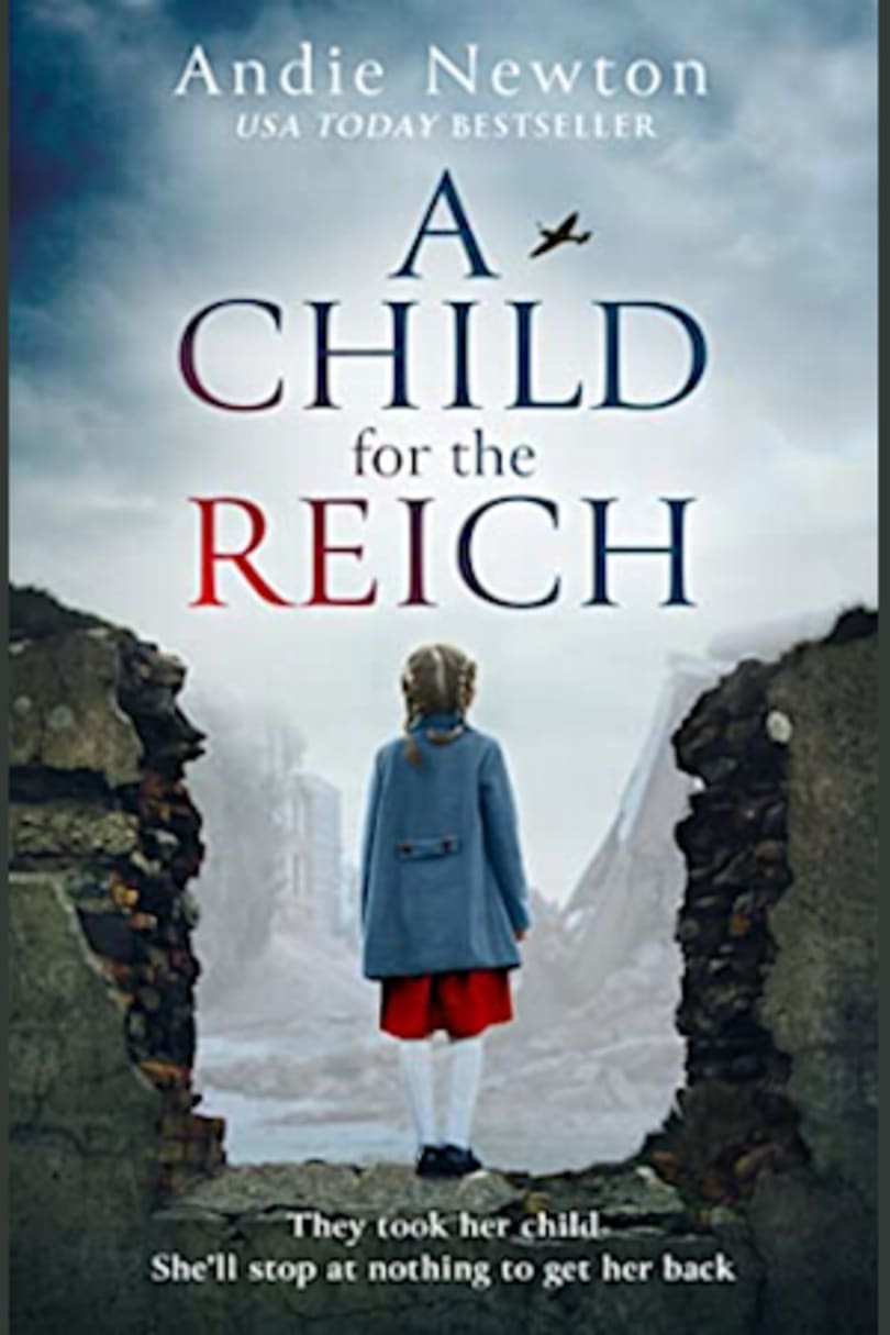 A Child for the Reich by Andie Newton - BookBub