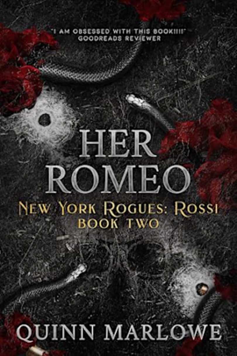 Her Romeo (Mafia Rogues: The Rossi Chapter Book 1) by Quinn Marlowe -  BookBub
