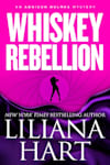 Book cover for Whiskey Rebellion by Liliana Hart