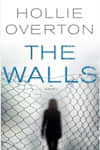 Book cover for The Walls by Hollie Overton