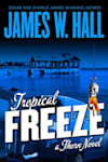 Book cover for Tropical Freeze by James W. Hall