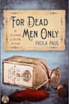 Book cover for For Dead Men Only by Paula Paul