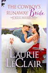 Book cover for The Cowboy’s Runaway Bride by Laurie LeClair