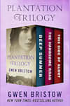 Book cover for Plantation Trilogy by Gwen Bristow