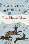 Book cover for The Hired Man by Aminatta Forna