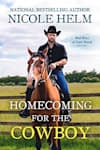 Book cover for Homecoming for the Cowboy by Nicole Helm