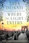 Book cover for Where the Light Enters by Sara Donati