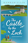 Book cover for The Castle by the Loch by Hannah Ellis