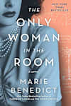 Book cover for The Only Woman in the Room by Marie Benedict