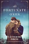 Book cover for The Fortunate Ones by Catherine Hokin