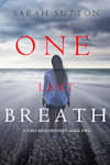 Book cover for One Last Breath by Sarah Sutton