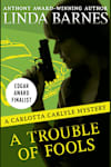 Book cover for A Trouble of Fools by Linda Barnes
