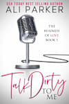 Book cover for Talk Dirty to Me by Ali Parker