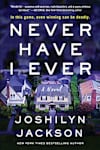 Book cover for Never Have I Ever by Joshilyn Jackson