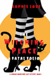 Book cover for The Witching Place: A Fatal Folio by Sophie Love