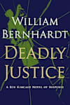 Book cover for Deadly Justice by William Bernhardt