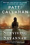 Book cover for Surviving Savannah by Patti Callahan Henry