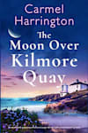 Book cover for The Moon over Kilmore Quay by Carmel Harrington