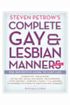 Book cover for Steven Petrow's Complete Gay and Lesbian Manners by Steven Petrow