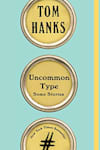 Book cover for Uncommon Type by Tom Hanks