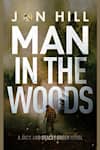Book cover for Man in the Woods by Jon Hill
