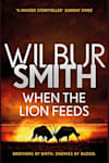 Book cover for When the Lion Feeds by Wilbur Smith