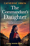 Book cover for The Commandant's Daughter by Catherine Hokin