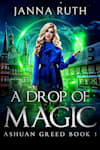 Book cover for A Drop of Magic by Janna Ruth