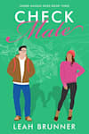 Book cover for Check Mate by Leah Brunner