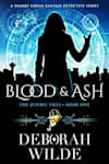 Book cover for Blood & Ash by Deborah Wilde