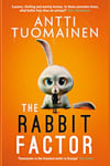 Book cover for The Rabbit Factor by Antti Tuomainen