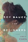 Book cover for Soy Sauce for Beginners by Kirstin Chen
