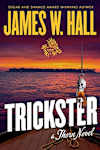 Book cover for Trickster by James W. Hall