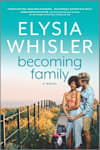 Book cover for Becoming Family by Elysia Whisler