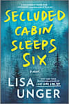 Book cover for Secluded Cabin Sleeps Six by Lisa Unger