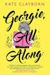 Book cover for Georgie, All Along by Kate Clayborn