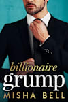 Book cover for Billionaire Grump by Misha Bell