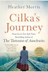 Book cover for Cilka’s Journey by Heather Morris