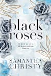 Book cover for Black Roses by Samantha Christy
