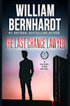 Book cover for The Last Chance Lawyer by William Bernhardt
