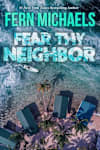 Book cover for Fear Thy Neighbor by Fern Michaels